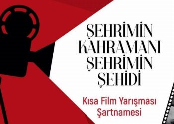 ‘Şehrimin Şehidi’ kısa filmle anlatılacak