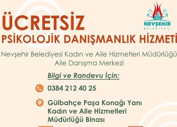 Nevşehir Belediyesi’nden ailelere ücretsiz psikolojik destek